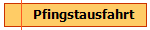Pfingstausfahrt